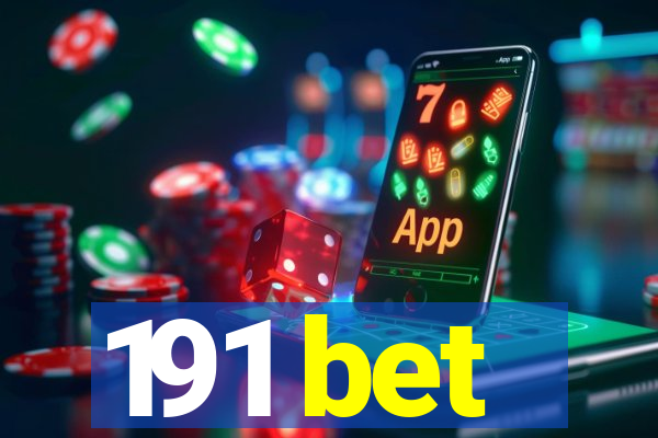 191 bet